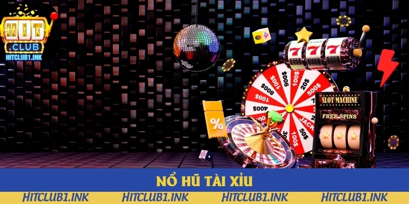 Nổ Hũ Tài Xỉu Hitclub - Cổng Game Đổi Thưởng Hàng Đầu 2025